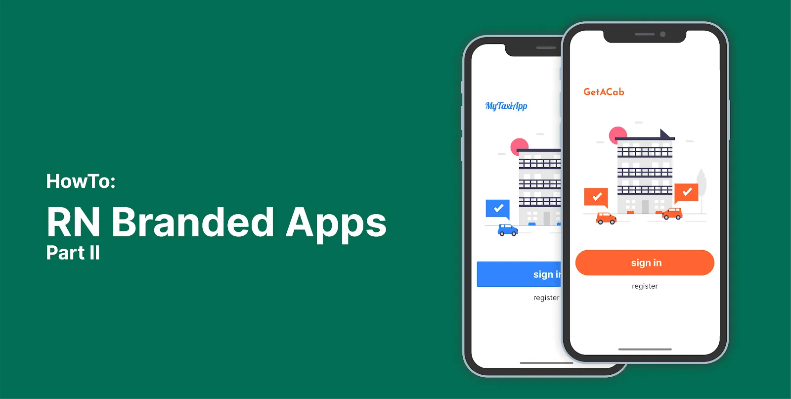 RN Branded Apps Part II cover with two smartphone mockups
