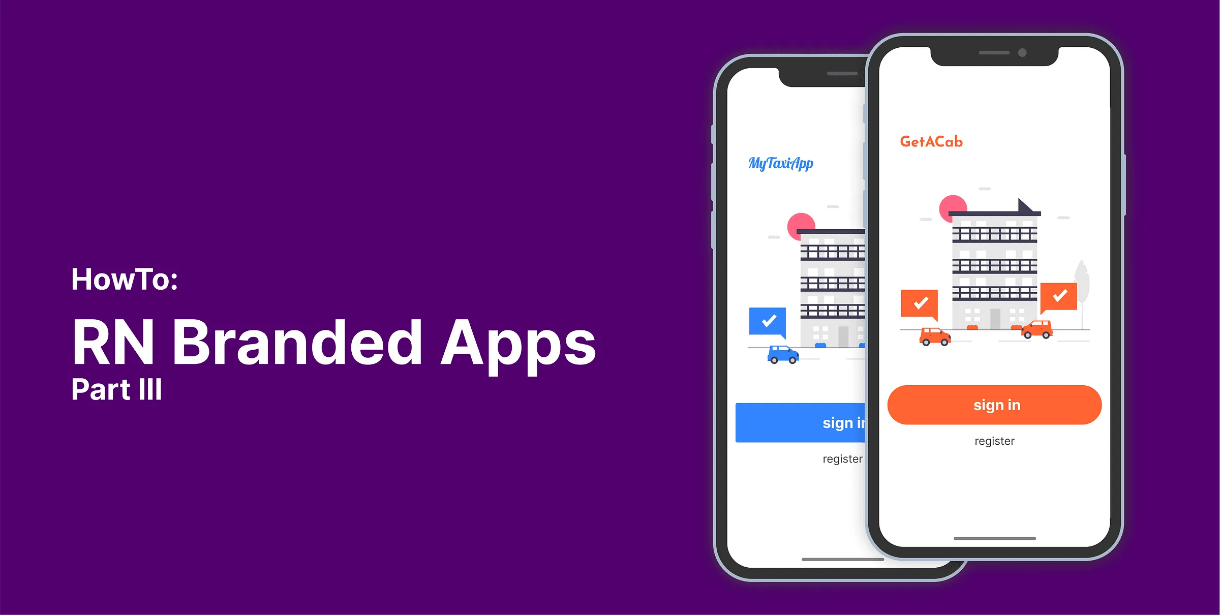 RN Branded Apps Part III graphic with two mobile app screens