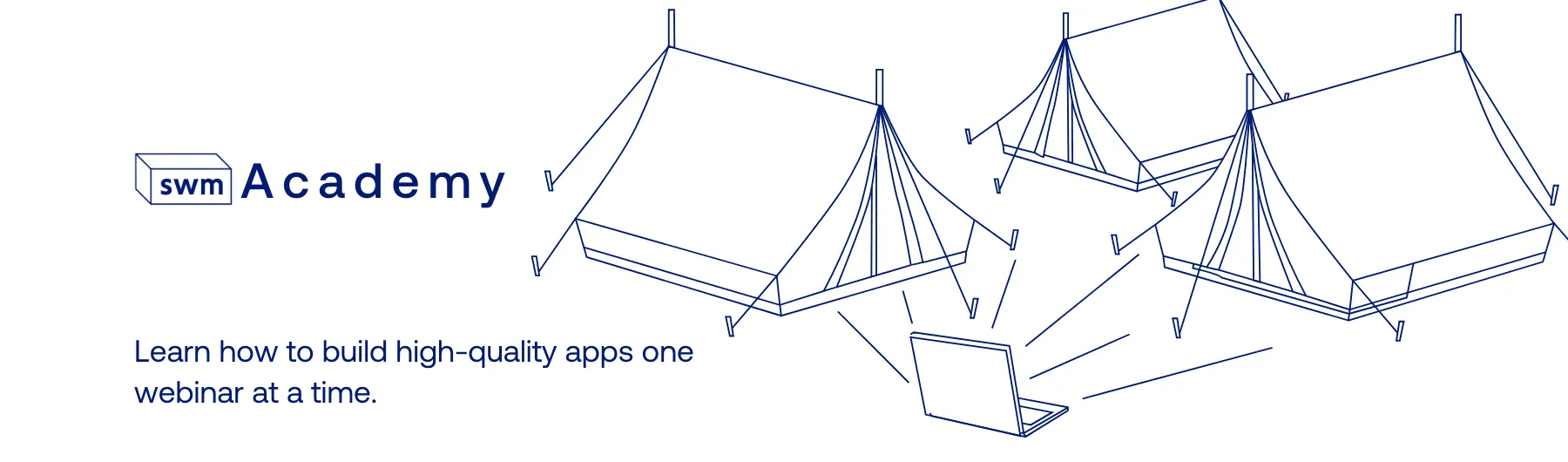 SWM Academy banner with outlined tents and a laptop
