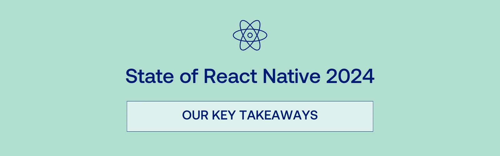 State of React Native 2024 Our Key Takeaways banner