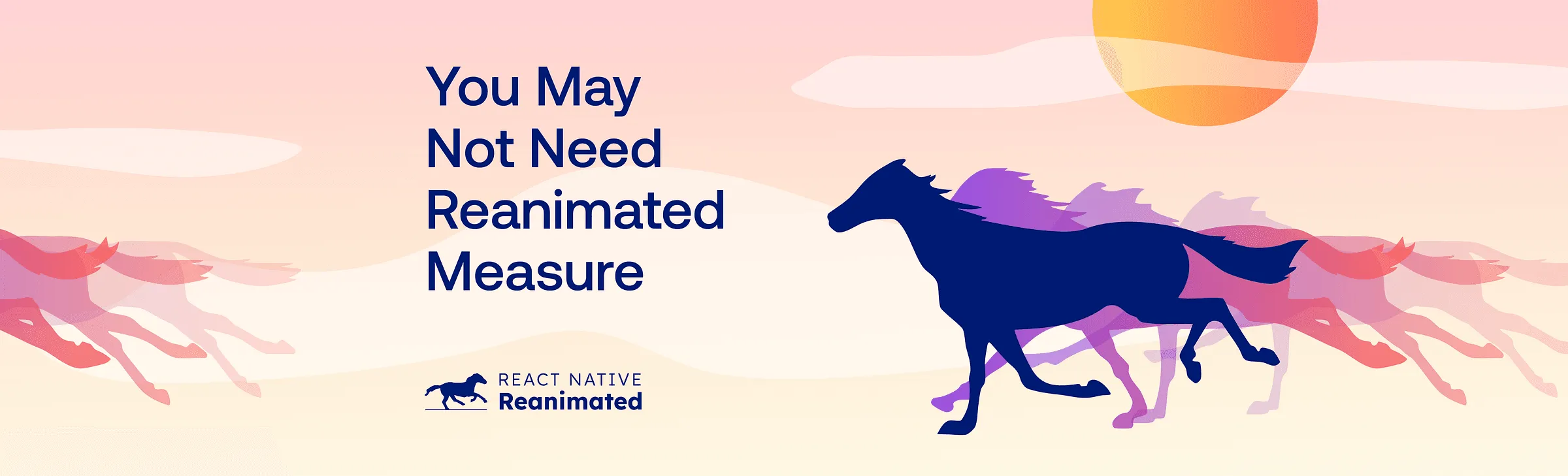 You May Not Need Reanimated Measure cover with running horse silhouettes